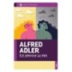Alfred Adler: Ezt jelentse az élet