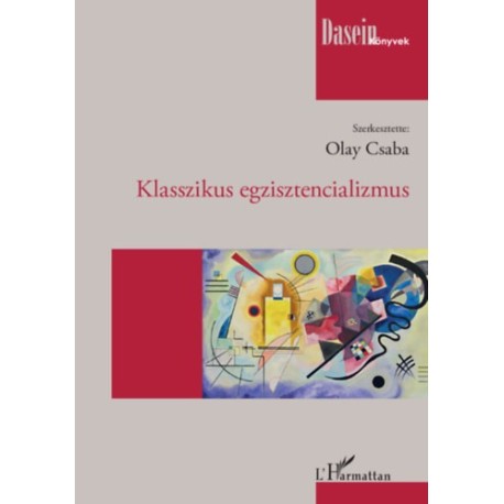 Olay Csaba (Szerk.): Klasszikus egzisztencializmus