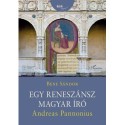 Bene Sándor: Egy reneszánsz magyar író: Andreas Pannonius