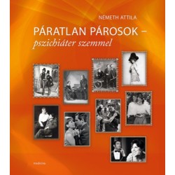 Németh Attila: Páratlan párosok - pszichiáter szemmel