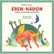 Weöres Sándor, Steinert Ágota: Éren-nádon - Versek, mondókák állatokról