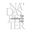 Nádas Péter: Egy családregény vége