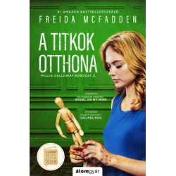 Freida McFadden: A titkok otthona