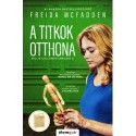 Freida McFadden: A titkok otthona