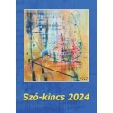 Szó-kincs 2024 - Versek, novellák, elbeszélések