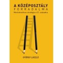 György László: A középosztály forradalma