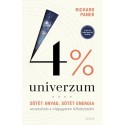 Richard Panek: 4% univerzum - 3. kiadás - Sötét anyag, sötét energia - versenyfutás a világegyetem felfedezéséért
