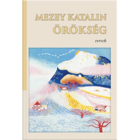Mezey Katalin: Örökség