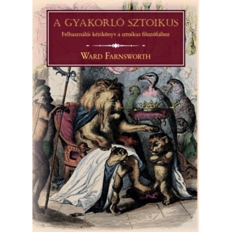 Ward Farnsworth: A gyakorló sztoikus