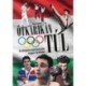 Dénes Tamás: Ötkarikán túl - Az olimpiák legkülönösebb magyar történetei