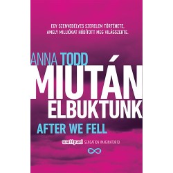 Anna Todd: Miután elbuktunk