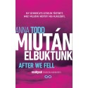 Anna Todd: Miután elbuktunk