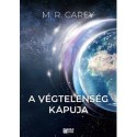 M. R. Carey: A végtelenség kapuja - Pándomínium 1.