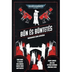 Bűn és büntetés - Warhammer Crime Antológia