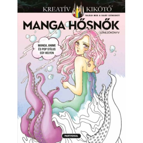 Vera Ma: Manga hősnők - Színezőkönyv