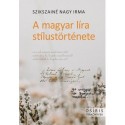 Szikszainé Nagy Irma: A magyar líra stílustörténete
