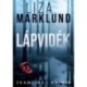 Liza Marklund: Lápvidék