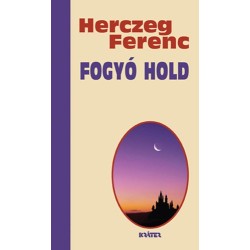 Herczeg Ferenc: Fogyó hold