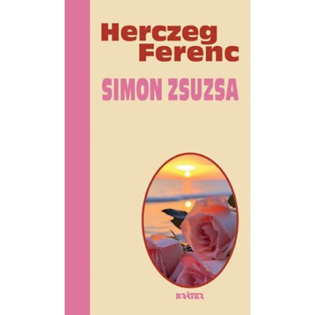 Herczeg Ferenc: Simon Zsuzsa