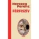 Herczeg Ferenc: Férfiszív