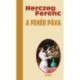 Herczeg Ferenc: A Fehér Páva