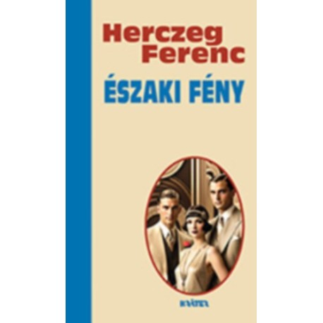 Herczeg Ferenc: Északi fény