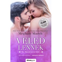 Meghan March: Veled lennék