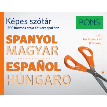 PONS Képes szótár Spanyol-Magyar - 1500 hasznos szó a hétköznapokhoz
