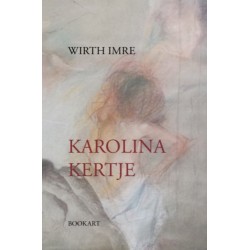 Wirth Imre: Karolina kertje