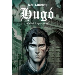 S.A. Locryn: Hugó - Ősföldi Legendárium 1.