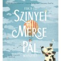 Sepsey Zsófia, Molnár Brigitta, Király Zsuzsanna: Fedezd fel Szinyei Merse Pál művészetét!