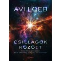 Avi Loeb: Csillagok között - Földönkívüli civilizációk és az emberiség jövője az univerzumban