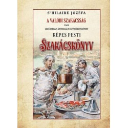St. Hilaire Jozéfa: Képes pesti szakácskönyv