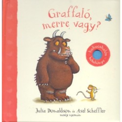 Julia Donaldson: Graffaló, merre vagy?