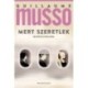 Guillaume Musso: Mert szeretlek