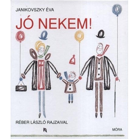 Janikovszky Éva: Jó nekem!