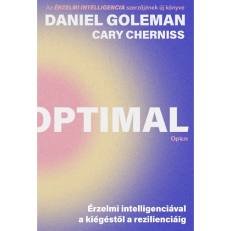 Daniel Goleman, Cary Cherniss: Optimal - Érzelmi intelligenciával a kiégéstől a rezilienciáig