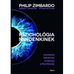 Philip Zimbardo, Robert Johnson, Vivian McCann: Pszichológia mindenkinek 4. - Zavarok - Terápiák - Stressz - Stratégiák