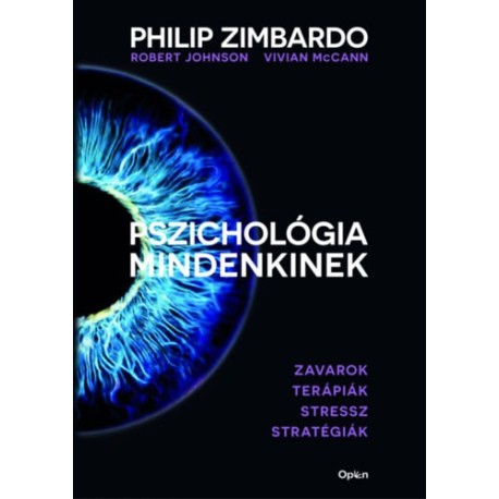Philip Zimbardo, Robert Johnson, Vivian McCann: Pszichológia mindenkinek 4. - Zavarok - Terápiák - Stressz - Stratégiák