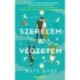 Robb, Kate: Szerelem a végzetem - Élfestett