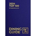 Dining Guide - 2024 Top 100 Étteremkalauz
