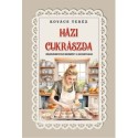 Kovács Teréz: Házi czukrászda - Nélkülözhetetlen kézikönyv a háztartásban