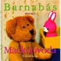 Telegdi Ágnes: Barnabás Meséi - Mackóóvoda
