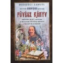 Diószegi Sámuel: Orvosi füvész könyv - Mint a magyar fűvész könyv praktika része