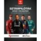 Mészáros Sándor, Őszy-Tóth Gábriel, Zsoldos Barna: Sztárpilóták siker-receptjei - Top Drivers' Recipes For Success