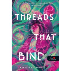 Kika Hatzopoulou: Threads That Bind - Sorsfonalak