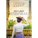 Kristin Harmel: Egy lány Párizsban