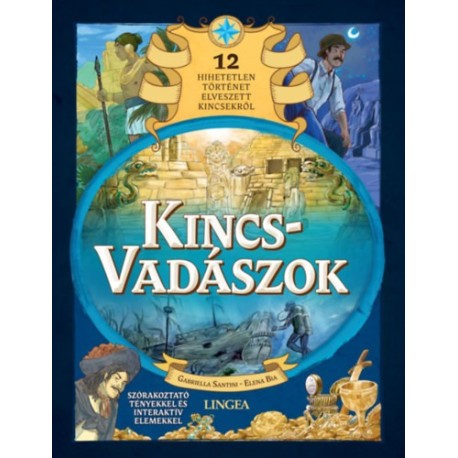 Elena Bia, Gabriella Santini: Kincsvadászok