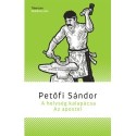 Petőfi Sándor: A helység kalapácsa/Az apostol