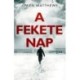 Owen Matthews: A fekete Nap